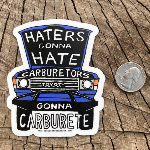 "Haters Gonna Hate" FJ60 Carburetor Sticker